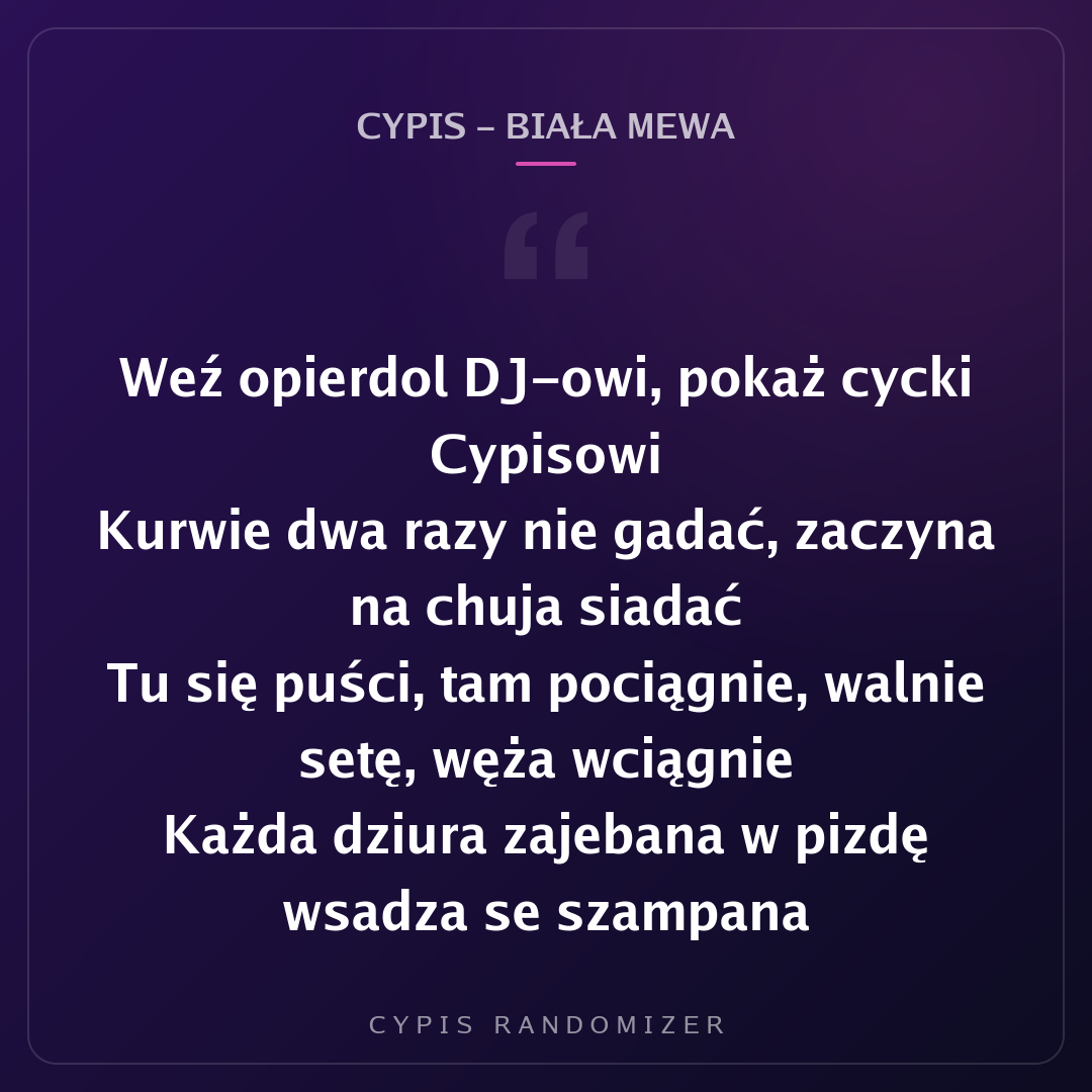 Fragment tekstu piosenki „Cypis - Biała Mewa”